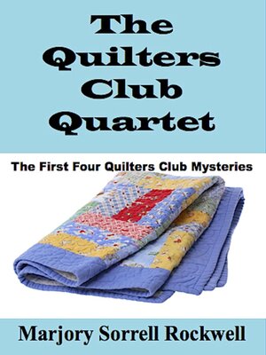 cover image of The Quilters Club Quartet (The First Four  Quilters Club Mysteries)